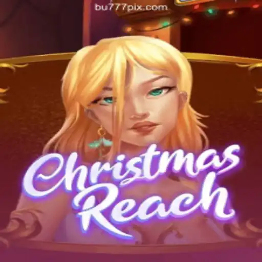 Discover the Exciting World of ChristmasReach on BU777.COM: Your Premier Destination for Online Slots in Brazil