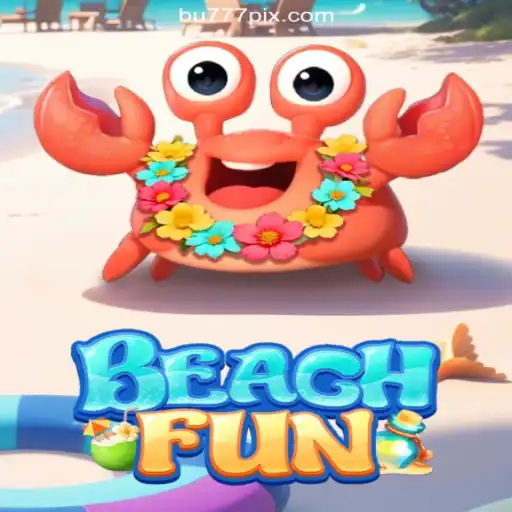 Dive into the Exciting World of BeachFun Slots on BU777.COM