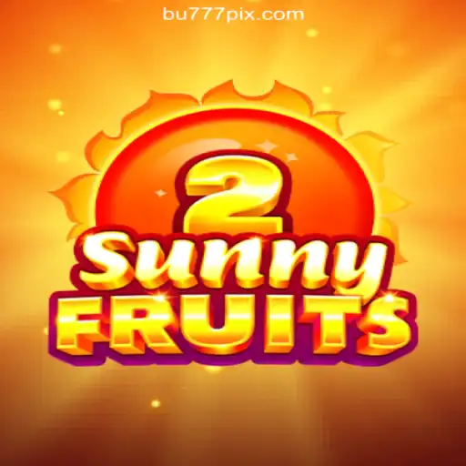 SunnyFruits2: Brasil's Premier Slot Experience on BU777.COM