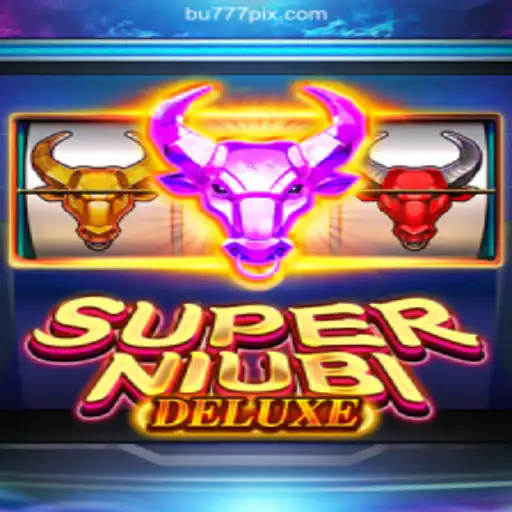 SuperNiubiDeluxe: A Thrilling Adventure on BU777.COM Platform - Online Slots Brasil #1